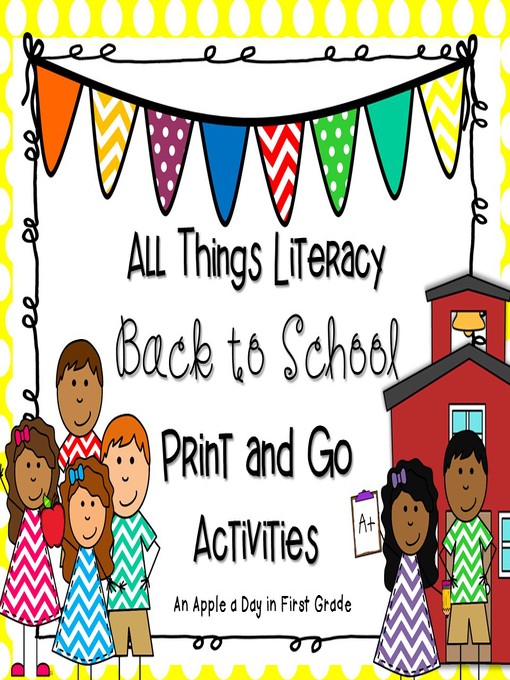 Title details for All Things Back to School Literacy Print and Go Activities by An Apple a Day in First Grade - Available